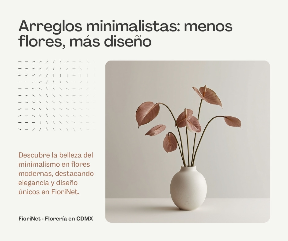 Arreglos minimalistas: la tendencia de menos flores y más diseño