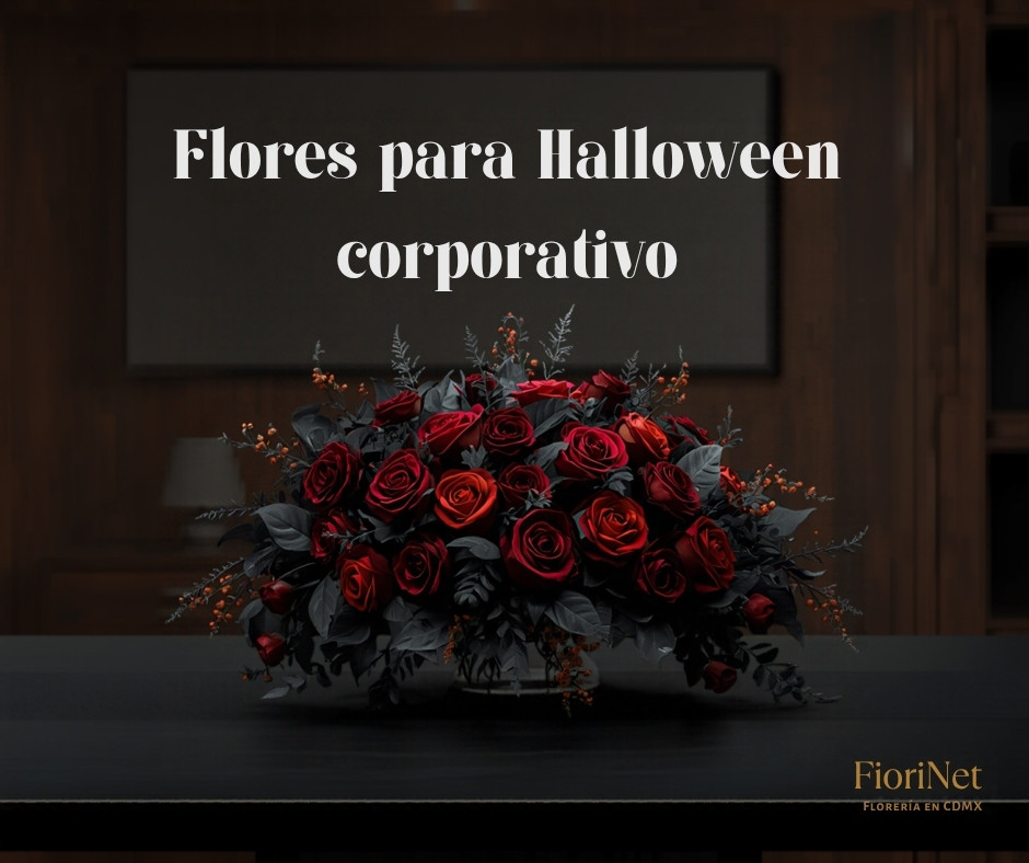 Flores para Halloween corporativo: detalles para tu equipo