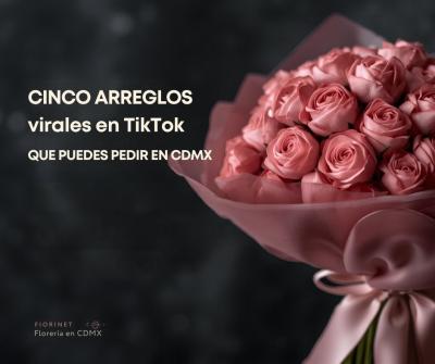 Cinco arreglos virales en TikTok que puedes pedir en CDMX